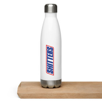 Shitter's full Stainless Steel Water Bottle